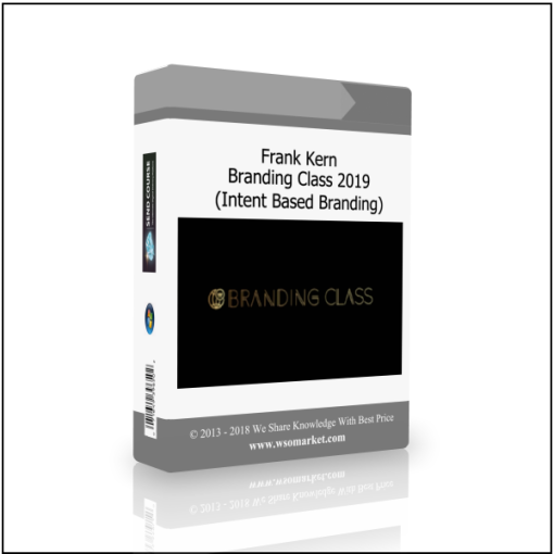 Frank Kern – Branding Class 2019(Intent Based Branding)