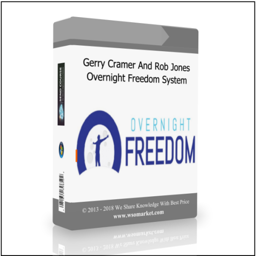 Gerry Cramer And Rob Jones – Overnight Freedom System