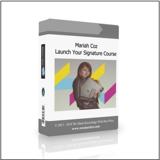 Mariah Coz – Launch Your Signature Course