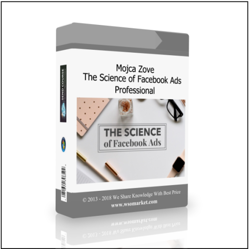 Mojca Zove – The Science of Facebook Ads – Professional