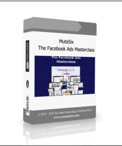 MuteSix – The Facebook Ads Masterclass