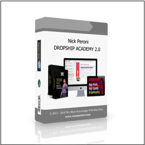 Nick Peroni – DROPSHIP ACADEMY 2.0