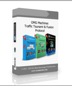 OMG Machines – Traffic Tsunami & Fusion Protocol