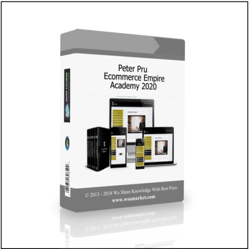 Peter Pru – Ecommerce Empire Academy 2020