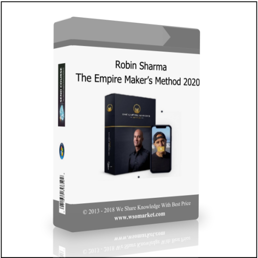 Robin Sharma – The Empire Maker?s Method 2020