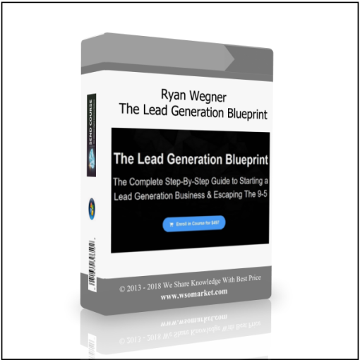 Ryan Wegner – The Lead Generation Blueprint