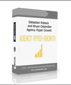 Sebastian Robeck and Bryan Ostemiller – Agency Hyper Growth