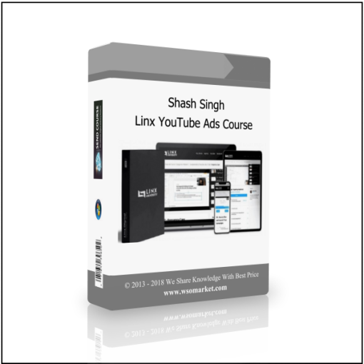 Shash Singh – Linx YouTube Ads Course