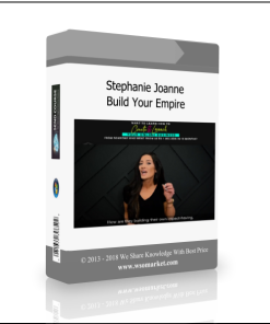 Stephanie Joanne – Build Your Empire