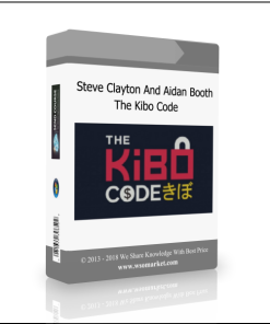 Steve Clayton And Aidan Booth – The Kibo Code