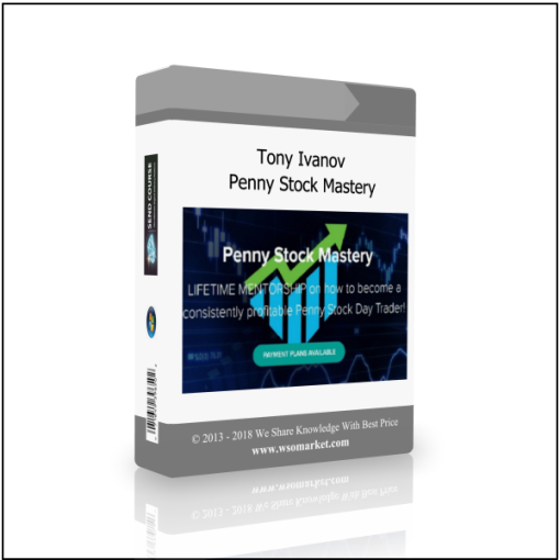 Tony Ivanov – Penny Stock Mastery