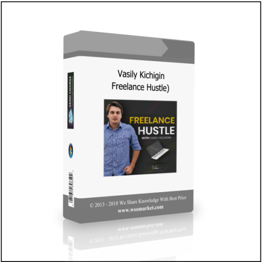 Vasily Kichigin – Freelance Hustle