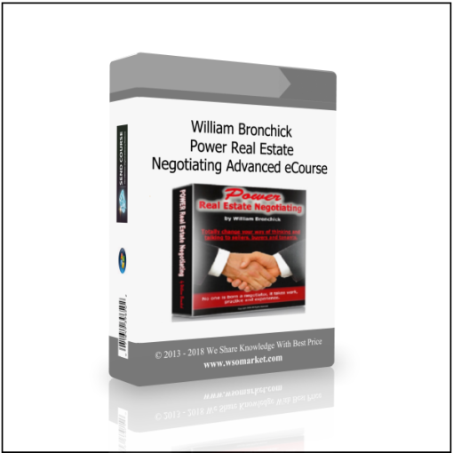 William Bronchick – Power Real Estate Negotiating Advanced eCourse