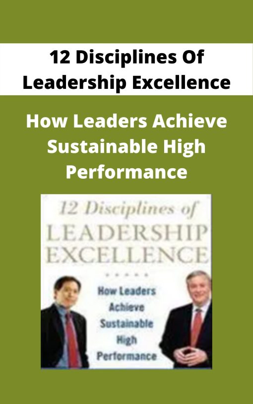 12 Disciplines Of Leadership Excellence