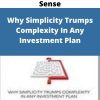 A Wealth Of Common Sense – Why Simplicity Trumps Complexity In Any Investment Plan