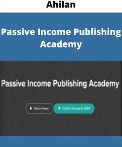 Ahilan – Passive Income Publishing Academy