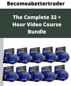 Becomeabettertrader – The Complete 32 + Hour Video Course Bundle