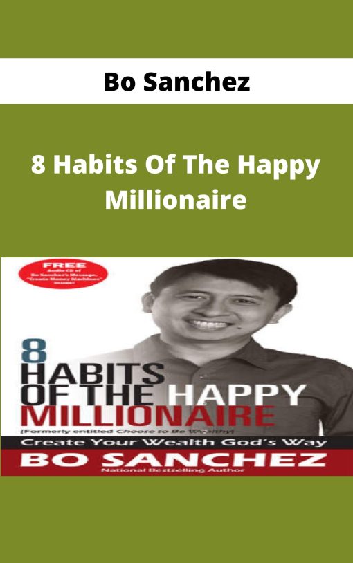 Bo Sanchez – 8 Habits Of The Happy Millionaire