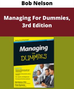 Bob Nelson – Managing For Dummies, 3rd Edition