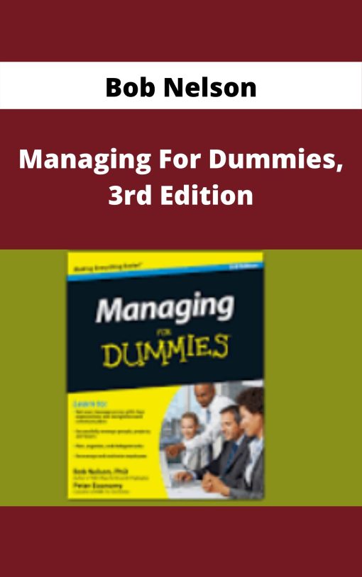 Bob Nelson – Managing For Dummies, 3rd Edition