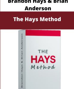 Brandon Hays & Brian Anderson – The Hays Method