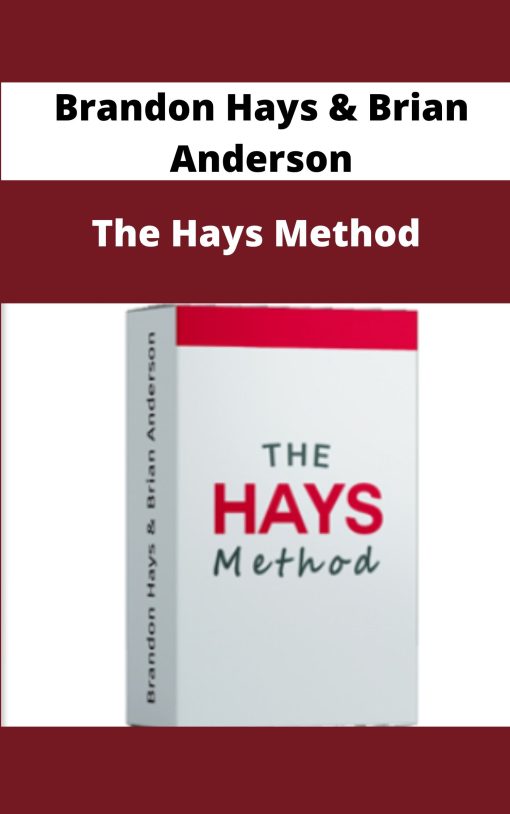 Brandon Hays & Brian Anderson – The Hays Method