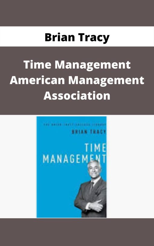 Brian Tracy – Time Management – American Management Association