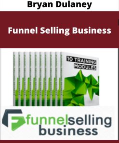 Bryan Dulaney – Funnel Selling Business