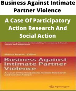 Business Against Intimate Partner Violence – A Case Of Participatory Action Research And Social Action