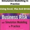 Business Risk And Simulation Modelling In Practice