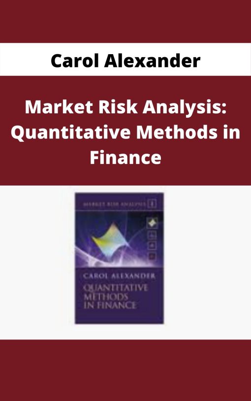 Carol Alexander – Market Risk Analysis: Quantitative Methods in Finance