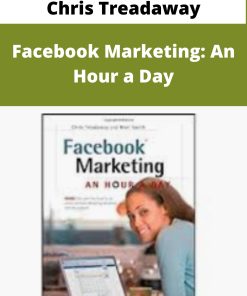 Chris Treadaway – Facebook Marketing: An Hour a Day