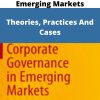 Corporate Governance In Emerging Markets – Theories, Practices And Cases