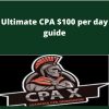 CPA X Blueprint – Ultimate CPA $100 per day guide