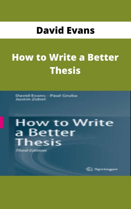 David Evans – How to Write a Better Thesis