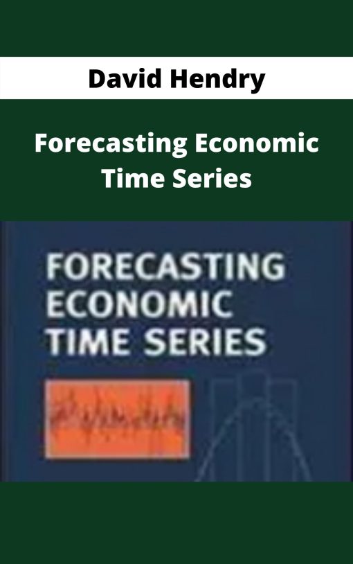 David Hendry – Forecasting Economic Time Series