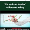 Daytradersacademy – ?hit and run trader? online workshop