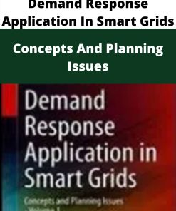 Demand Response Application In Smart Grids – Concepts And Planning Issues