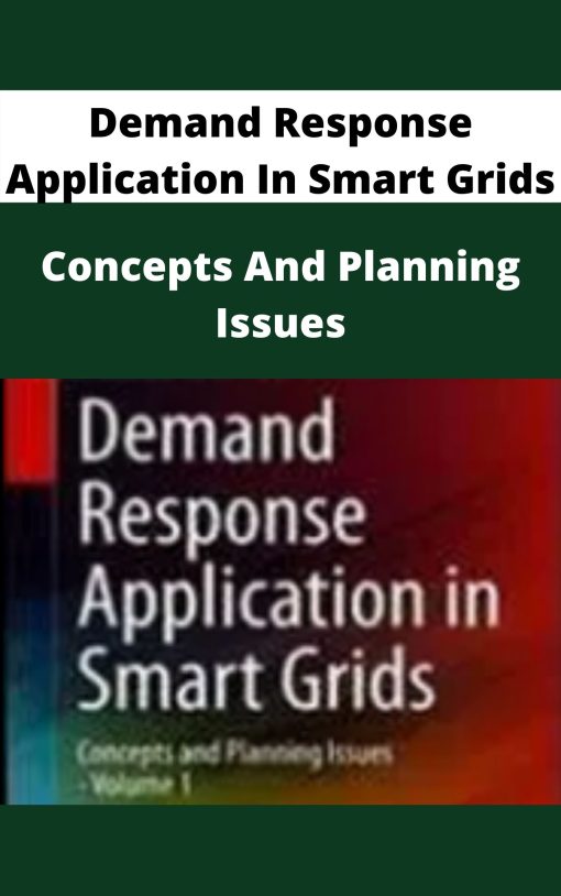 Demand Response Application In Smart Grids – Concepts And Planning Issues