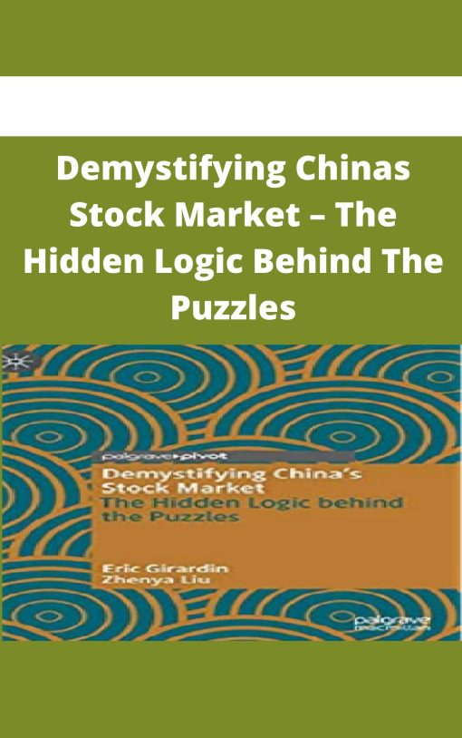 Demystifying Chinas Stock Market – The Hidden Logic Behind The Puzzles