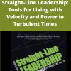 Dusan Djukich – Straight-Line Leadership: Tools for Living with Velocity and Power in Turbulent Times