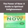 Eckhart Tolle – The Power of Now: A Guide to Spiritual Enlightenment