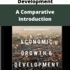 Economic Growth And Development – A Comparative Introduction