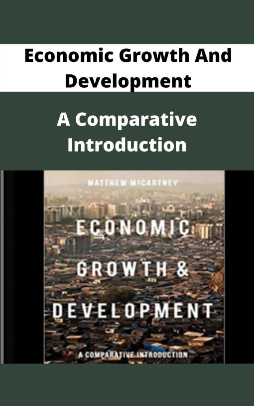 Economic Growth And Development – A Comparative Introduction