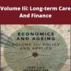 Economics And Ageing – Volume Iii: Long-term Care And Finance