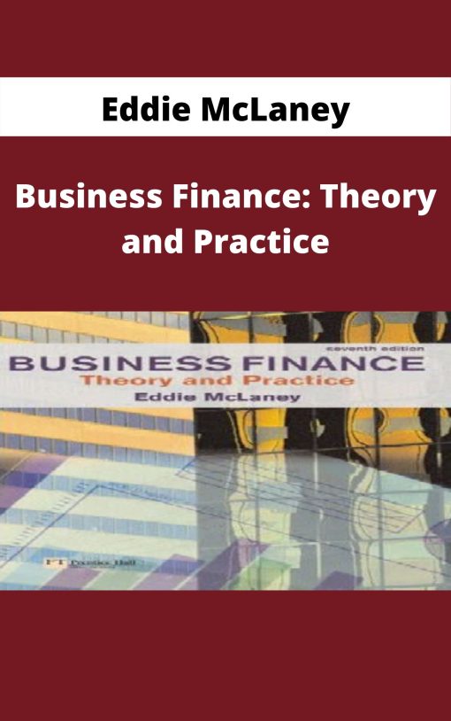 Eddie McLaney – Business Finance: Theory and Practice