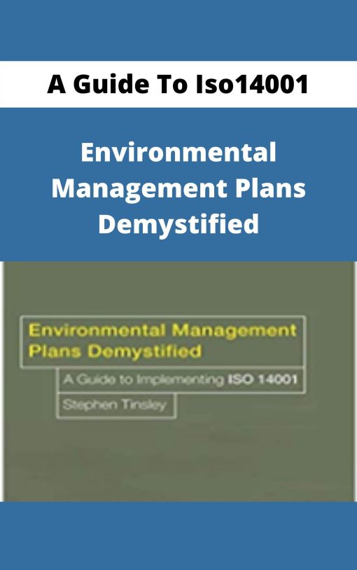 Environmental Management Plans Demystified – A Guide To Iso14001