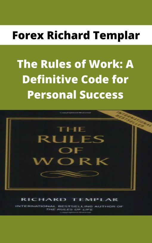 Forex Richard Templar – The Rules of Work: A Definitive Code for Personal Success