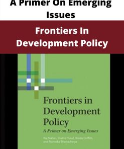 Frontiers In Development Policy – A Primer On Emerging Issues
