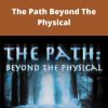 Gaia – The Path Beyond The Physical